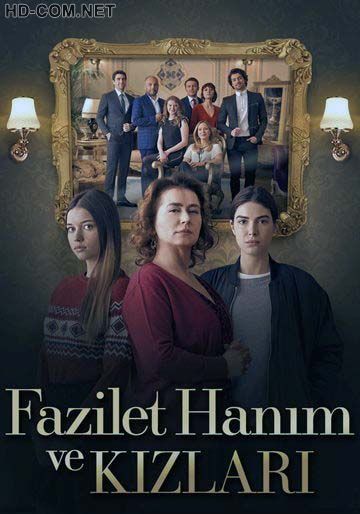 Постер к материалу Госпожа Фазилет и ее дочери / Fazilet Hanim ve Kizlari